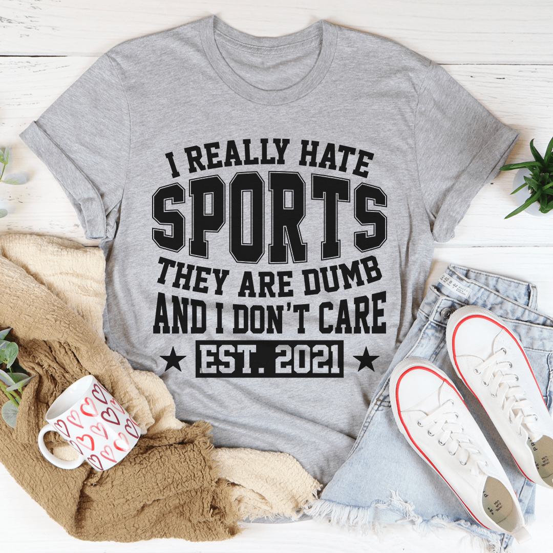 I Really Hate Sports Tee